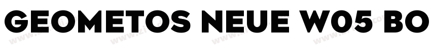 Geometos Neue W05 Bo字体转换